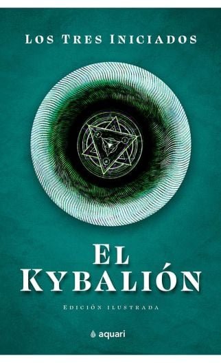 EL KYBALION - LOS TRES INICIADOS