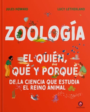 ZOOLOGIA  EL QUIEN QUE Y PORQUE DE LA CIENCIA QUE ESTUDIA EL REINO ANIMAL