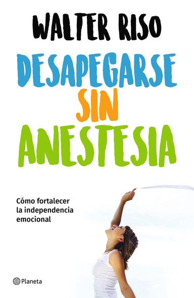 DESAPEGARSE SIN ANESTESIA