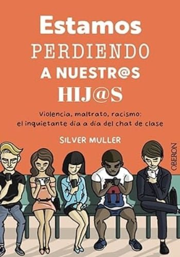 ESTAMOS PERDIENDO A NUESTROS HIJOS