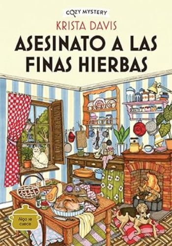 COZY MYSTERY  ASESINATO A LAS FINAS HIERBAS