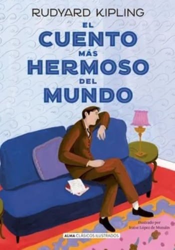 EL CUENTO MAS HERMOSO DEL MUNDO CLASICOS ILUSTRADOS