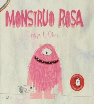 MONSTRUO ROSA  OLGA DE DIOS