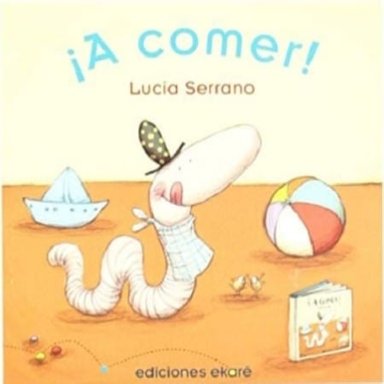 ¡A COMER  LUCIA SERRANO