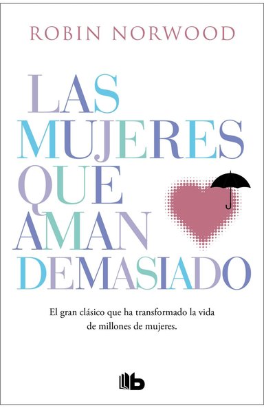 LAS MUJERES QUE AMAN DEMASIADO