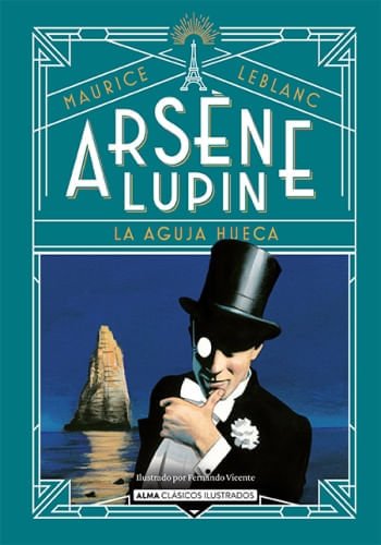 ARSENE LUPIN LA AGUJA HUECA CLASICOS ILUSTRADOS