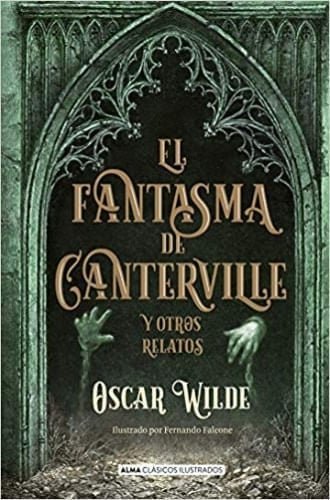 FANTASMA DE CANTERVILLE Y OTROS RELATOS EL CLASICOS ILUSTR