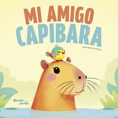 MI AMIGO CAPIBARA - ANONIMO