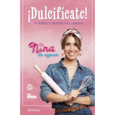 NINA DE AZUCAR. ¡DULCICIFICATE!