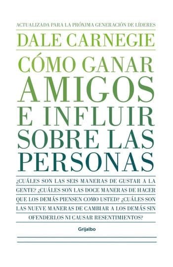 COMO GANAR AMIGOS E INFLUIR SOBRE LAS PERSONAS