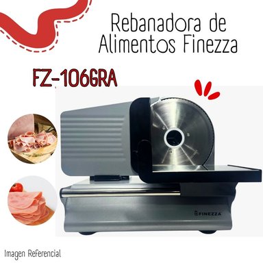 REBANADORA DE ALIMENTOS FINEZZA 150 WATTS FZ-106RA
