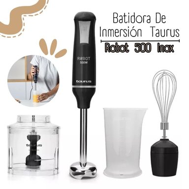 BATIDORA DE INMERSION TAURUS ROBOT 500 PLUS INOX II