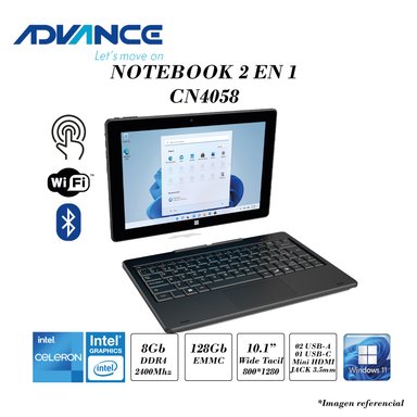 ADVANCE NOTEBOOK 2 EN 1 CN4058 CELERON N4020 8GB RAM 128GB SSD INTEL UHD GRAPHICS 10.1' 800*1280 TACTIL IPS WIN 11 HOME