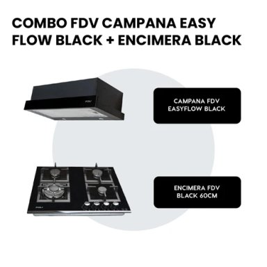 COMBO CAMPANA EXTRAIBLE 60CM EASYFLOW BLACK + ENCIMERA A GAS 60CM BLACK FDV