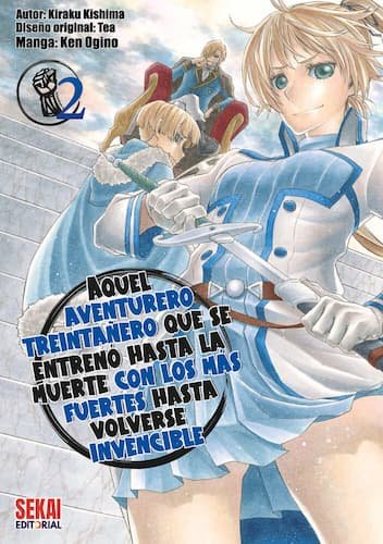 MANGA AQUEL AVENTURERO TREINTAÑERO QUE SE ENTRENO HASTA LA MUERTE CON LOS MAS FUERTES HASTA VOLVERSE INVENCIBLE TOMO 02