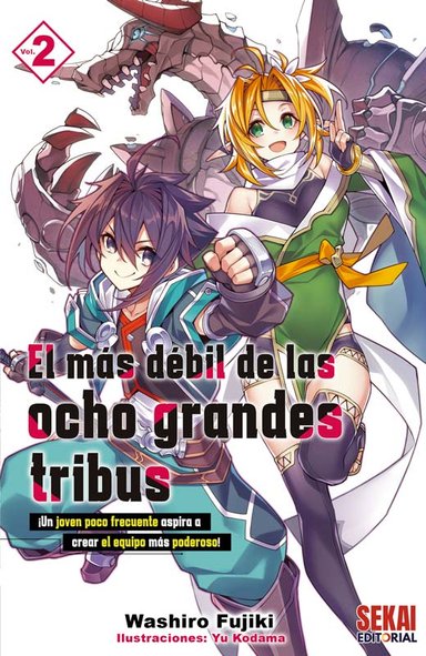 NOVELA LIGERA EL MÁS DÉBIL DE LAS OCHO GRANDES TRIBUS VOL 02