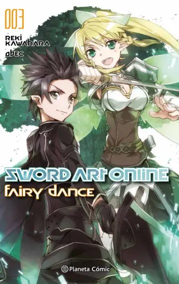 NOVELA SWORD ART ONLINE 
FAIRY DANCE N°1 VOL 03