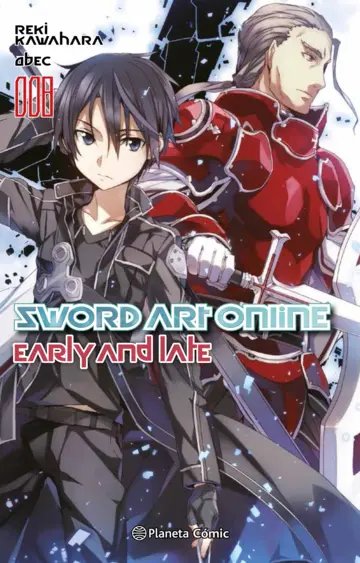 NOVELA SWORD ART ONLINE 
EARLY AND LATE VOL 08