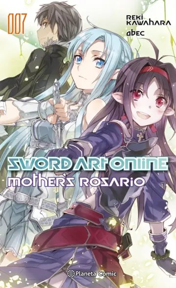 NOVELA SWORD ART ONLINE 
MOTHER'Z ROZARY VOL 07