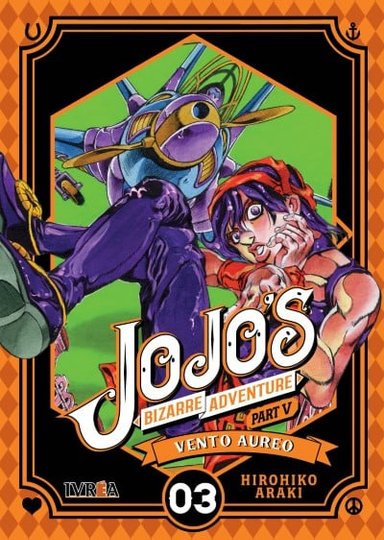 MANGA JOJO'S BIZARRE ADVENTURE
PARTE 5 VENTO AUREO TOMO 03