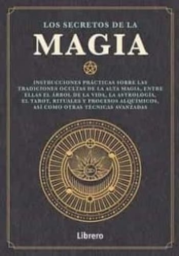 LOS SECRETOS DE LA MAGIA - 1